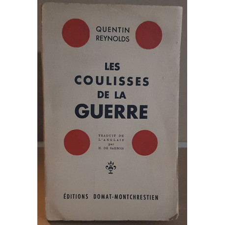 Les coulisses de la guerre