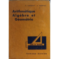 Arithmétique algèbre et géométrie/ classe de quatrieme