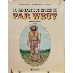 La fantastique épopée du far west