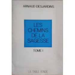 Les chemins de la sagesse / tome 1