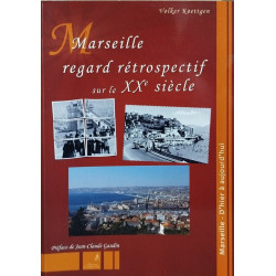 Marseille regard rétrospectif sur le XXe siècle