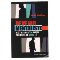 Devenir mentaliste : Maîtriser la technique cachée de la série TV