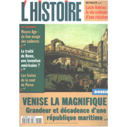 Revue l'histoire n° 208 / venise la magnifique : grandeur et...