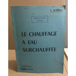 Le chauffage à eau surchauffée