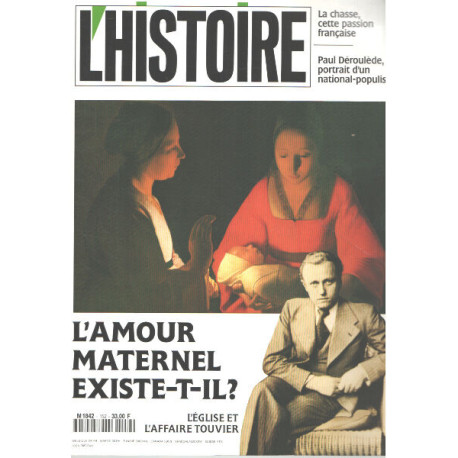 Revue l'histoire n° 152 / l'amour maternel existe-t-il