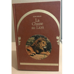 La chasse au lion