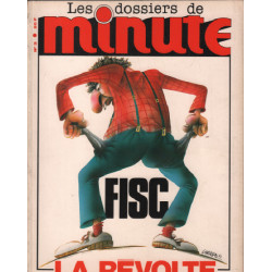 Les dossiers de minute n° 3 / fisc la revolte
