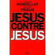 Jésus contre Jésus