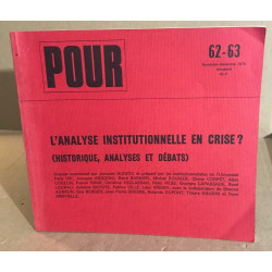 Revue pour n° 62-63 / l'analyse institutionnelle en crise ? (...