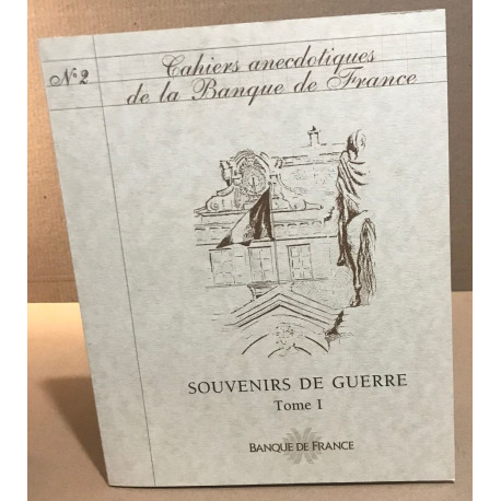 Cahiers anectodiques de la banque de france n° 2 / souvenirs de...