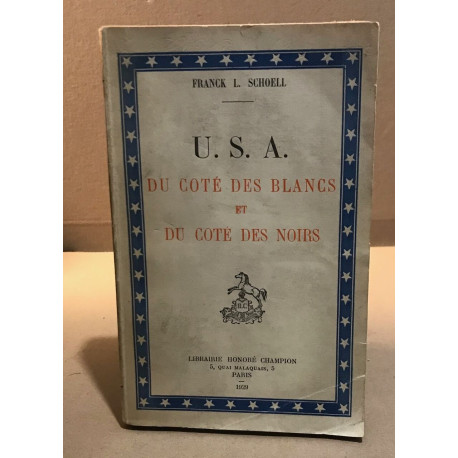 U.S.A. Du coté des blancs et du coté des noirs