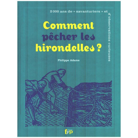 Comment pêcher les hirondelles