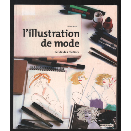L'Illustration de mode : guide des métiers
