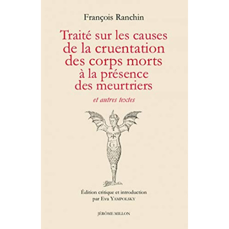 Traité sur les causes de la cruentation des corps morts à la...