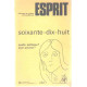 Revue esprit/ octobre 1977/ soixante dix huit quelle politique ?...