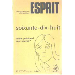 Revue esprit/ octobre 1977/ soixante dix huit quelle politique ?...