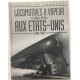 Locomotives à vapeur et apogée du rail aux Etats-Unis 1850-1980