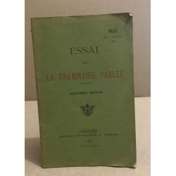 Essai sur la grammaire parlée / 2° edition