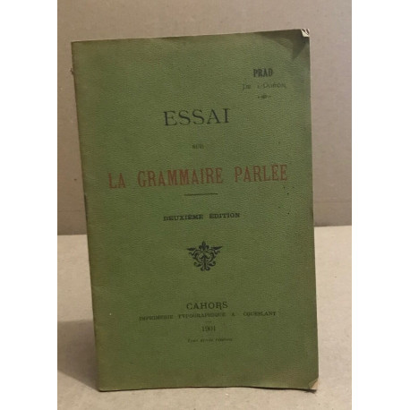 Essai sur la grammaire parlée / 2° edition