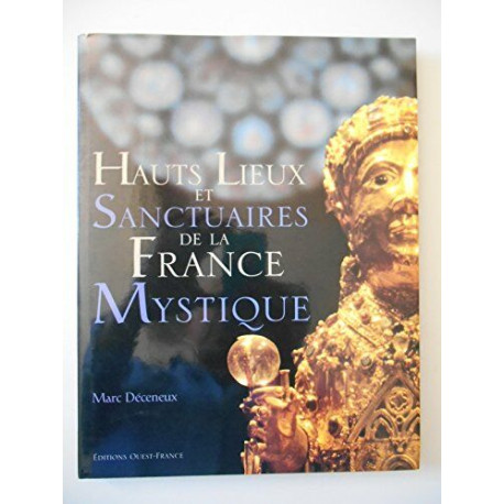 Hauts lieux et sanctuaires de la France mystique