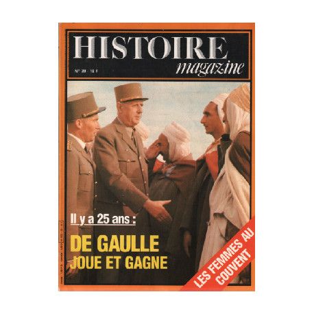 Histoire magazine n ° 39 / il y a 25 ans : de gaulle joue et gagne...