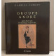 Groupe andré / les cent ans d'une belle avnture