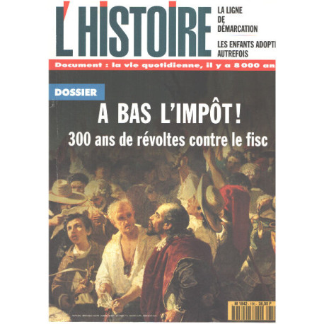 Revue l'histoire n° 196 / a bas l'impot ! 300 ans de revoltes...
