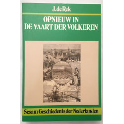 Opnieuw in de Vaart der Volkeren (sesam geschiedenis der nederlanden)