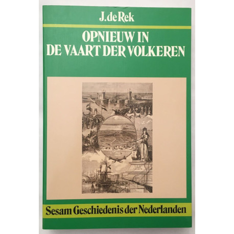 Opnieuw in de Vaart der Volkeren (sesam geschiedenis der nederlanden)