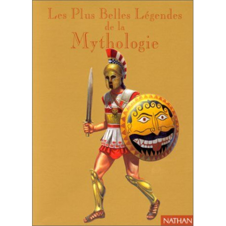 Les Plus Belles Légendes de la mythologie