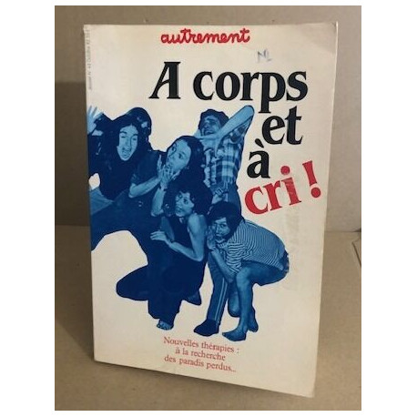 Revue autrement n° 43 / a corps et à cri