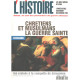 Revue l'histoire n° 191 / chretiens et musulmans la guerre sainte
