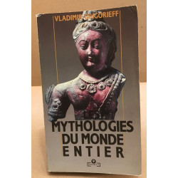 LES MYTHOLOGIES DU MONDE ENTIER