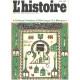 Revue l'histoire n° 16 / l'eveque cauchon -pelerinage à la mecques