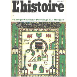 Revue l'histoire n° 16 / l'eveque cauchon -pelerinage à la mecques