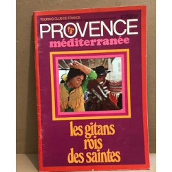 Provence méditerranée n° 2 / les gitans rois des saintes