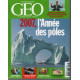 Revue géo n° 337 / 2007 l'année des poles