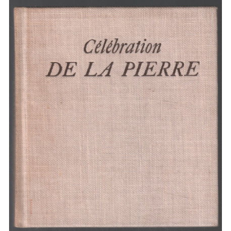 Célébration de la pierre (édition originale)