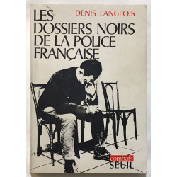 Les dossiers noirs de la police Francaise