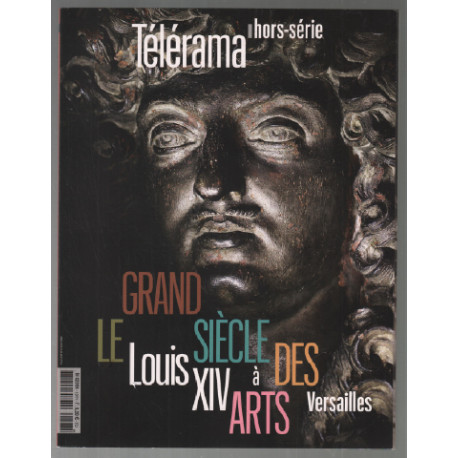 Louis XIV à versailles / télérama hors série