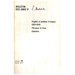 Bulletin des amis d'emmanuel Mounier n° 36 / fragilité et ambition...