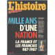 Revue l'histoire n° 96 / mille ansd'une nation / la france et les...