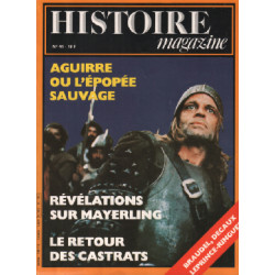 Histoire magazine n ° 41 / aguirre ou l'épopée sauvage