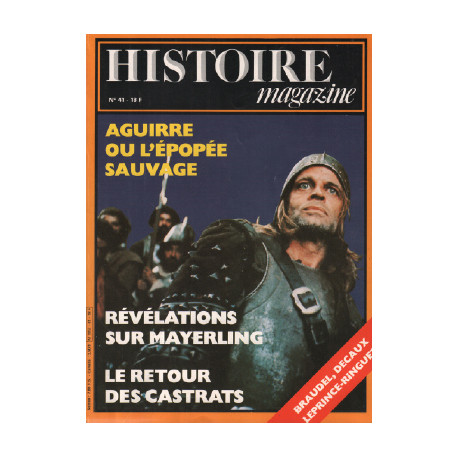 Histoire magazine n ° 41 / aguirre ou l'épopée sauvage