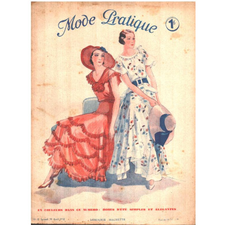 Mode pratique n° 18 / avril 1932 / robes d'été simples et élégantes