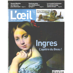 Revue d'art l'oeil n° 577 / ingres l'apotre du beau