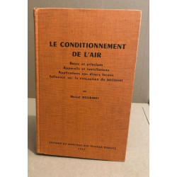 Le conditionnement de l'air / bases et principes -appareils et...
