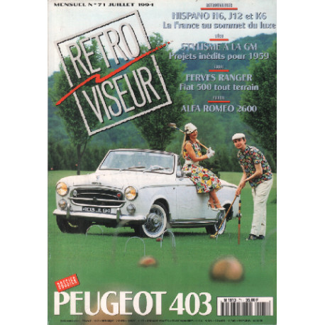 Revue rétroviseur n° 71 : dossier Peugeot 403 , Hispano H6 J12 et K6