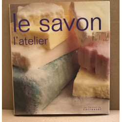 Le Savon : L'atelier