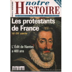 Les protestants de france 16e-20e siècle / revue notre histoire (...